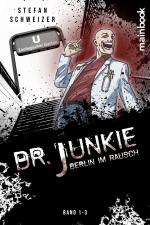 Cover-Bild Dr. Junkie - Berlin im Rausch