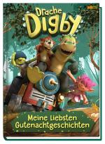 Cover-Bild Drache Digby: Meine liebsten Gutenachtgeschichten