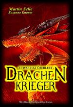 Cover-Bild Drachenkrieger - Etwas hat überlebt ...