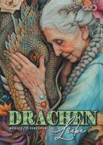 Cover-Bild Drachenliebe Malbuch für Erwachsene
