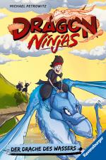 Cover-Bild Dragon Ninjas, Band 6: Der Drache des Wassers | Drachenstarkes Kinderbuch ab 8 Jahre | Cooles Geschenk für Jungs und Mädchen