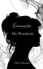 Cover-Bild Dreamwalker: Die Wanderin