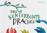 Cover-Bild Drei kunterbunte Drachen