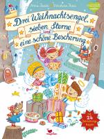 Cover-Bild Drei Weihnachtsengel, sieben Sterne und eine schöne Bescherung