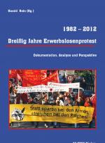 Cover-Bild Dreißig Jahre Erwerbslosenprotest 1982 - 2012