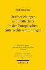 Cover-Bild Drittbeziehungen und Drittschutz in den Europäischen Güterrechtsverordnungen