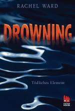Cover-Bild Drowning - Tödliches Element
