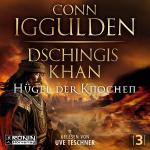 Cover-Bild Dschingis Khan – Hügel der Knochen