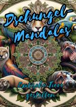 Cover-Bild Dschungel-Mandalas: Exotische Tiere gestalten