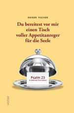 Cover-Bild Du bereitest vor mir einen Tisch voller Appetitanreger für die Seele