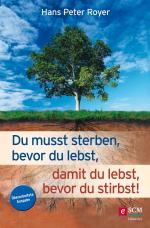 Cover-Bild Du musst sterben, bevor du lebst, damit du lebst, bevor du stirbst!