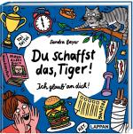 Cover-Bild Du schaffst das, Tiger! Ich glaub' an dich!