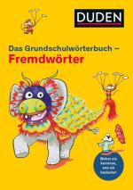Cover-Bild Duden Grundschulwörterbuch – Fremdwörter