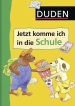 Cover-Bild Duden - Jetzt komme ich in die Schule