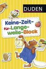 Cover-Bild Duden: Keine-Zeit-für-Langeweile-Block