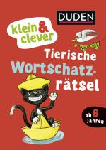 Cover-Bild Duden: klein & clever: Tierische Wortschatz-Rätsel