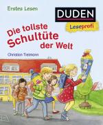 Cover-Bild Duden Leseprofi - Die tollste Schultüte der Welt, Erstes Lesen