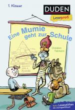 Cover-Bild Duden Leseprofi – Eine Mumie geht zur Schule, 1. Klasse