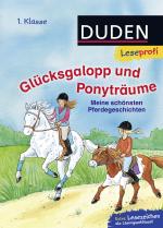 Cover-Bild Duden Leseprofi – Glücksgalopp und Ponyträume, 1. Klasse