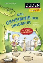 Cover-Bild Duden Leseprofi – GROSSBUCHSTABEN: DAS GEHEIMNIS DER DINOSPUR, Erstes Lesen