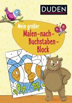Cover-Bild Duden: Mein großer Malen-nach-Buchstaben-Block