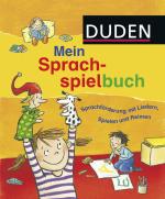 Cover-Bild Duden: Mein Sprachspielbuch (von 0-6 Jahren)