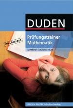 Cover-Bild Duden Prüfungstrainer Mathematik - Mittlerer Schulabschluss / Arbeitsheft mit Lösungen