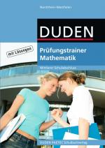 Cover-Bild Duden Prüfungstrainer Mathematik - Nordrhein-Westfalen - Mittlerer Schulabschluss / Arbeitsheft mit Lösungen