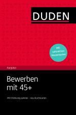 Cover-Bild Duden Ratgeber – Bewerben mit 45+