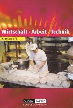 Cover-Bild Duden Wirtschaft - Arbeit - Technik - Sekundarstufe I - Brandenburg (Bisherige Ausgabe) - 5./6. Schuljahr