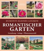 Cover-Bild Dumonts kleines Lexikon Romantischer Garten