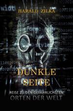 Cover-Bild Dunkle Seite - Eine Reise zu den unheimlichsten Orten der Welt