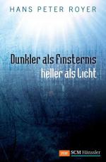 Cover-Bild Dunkler als Finsternis - heller als Licht