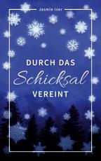 Cover-Bild Durch das Schicksal vereint