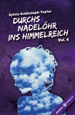 Cover-Bild Durchs Nadelöhr ins Himmelreich Vol. 6