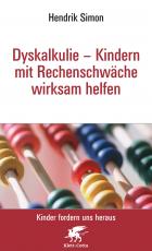 Cover-Bild Dyskalkulie - Kindern mit Rechenschwäche wirksam helfen (Kinder fordern uns heraus, Bd.)