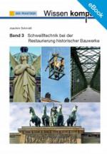 Cover-Bild E-Book: Schweißtechnik bei der Restaurierung historischer Bauwerke