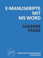Cover-Bild E-Manuskripte mit MS Word