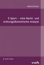 Cover-Bild E-Sport — eine Markt- und ordnungsökonomische Analyse