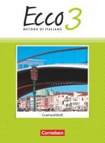 Cover-Bild Ecco - Italienisch für Gymnasien - Italienisch als 3. Fremdsprache - Ausgabe 2015 - Band 3