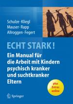 Cover-Bild ECHT STARK! Ein Manual für die Arbeit mit Kindern psychisch kranker und suchtkranker Eltern
