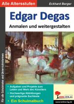 Cover-Bild Edgar Degas ... anmalen und weitergestalten