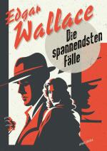 Cover-Bild Edgar Wallace, Die spannendsten Fälle