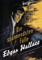 Cover-Bild Edgar Wallace - Die spannendsten Fälle