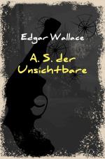 Cover-Bild Edgar-Wallace-Reihe / A. S. der Unsichtbare