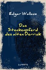 Cover-Bild Edgar-Wallace-Reihe / Das Steckenpferd des alten Derrick