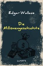 Cover-Bild Edgar-Wallace-Reihe / Die Millionengeschichte
