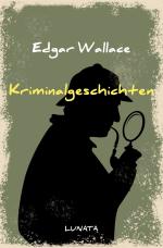 Cover-Bild Edgar-Wallace-Reihe / Kriminalgeschichten