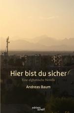 Cover-Bild edition schelf / Hier bist du sicher. Eine afghanische Novelle