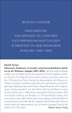 Cover-Bild Editorische Nachworte zu Goethes Naturwissenschaftlichen Schriften in der Weimarer Ausgabe (1891-1896)